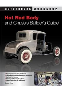 Hot Rod Body and Chassis Builder's Guide