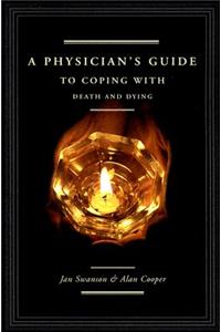 Physician's Guide to Coping with Death and Dying
