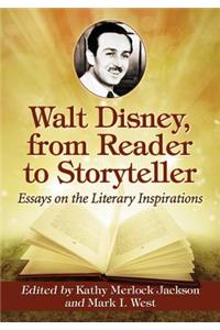 Walt Disney, from Reader to Storyteller
