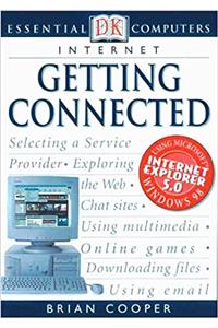 Internet: Getting Connected (Essential Computers)