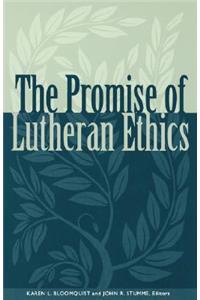 Promise of Lutheran Ethics