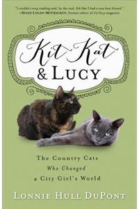 Kit Kat and Lucy