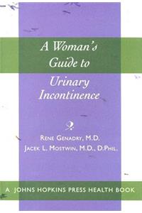 A Woman's Guide to Urinary Incontinence