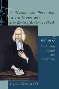 The Reading and Preaching of the Scriptures in the Worship of the Christian Church