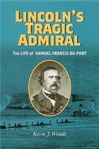 Lincoln's Tragic Admiral