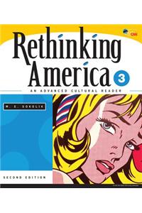 Rethinking America 3: An Advanced Cultural Reader