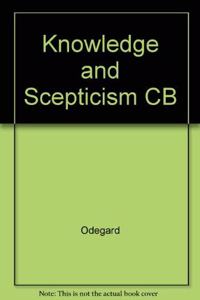 Knowledge and Scepticism CB