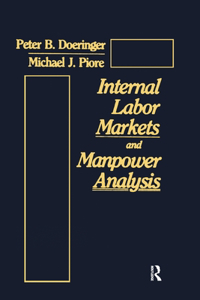 Internal Labor Markets and Manpower Analysis