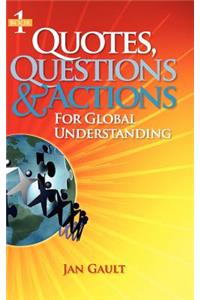 Quotes, Questions & Actions for Global Understanding