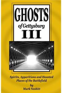 Ghosts of Gettysburg III