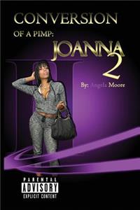 Conversion of A Pimp: Joanna II
