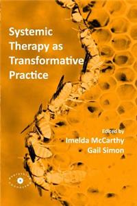 Systemic Therapy as Transformative Practice