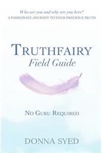 Truthfairy Field Guide