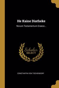 He Kaine Diatheke