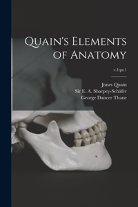 Quain's Elements of Anatomy; v.1