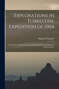 Explorations in Turkestan, Expedition of 1904