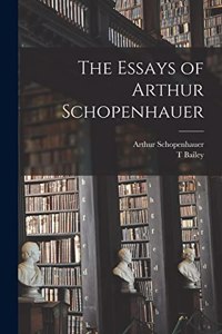 Essays of Arthur Schopenhauer