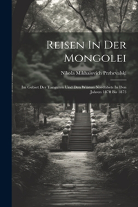 Reisen In Der Mongolei