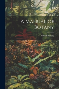 Manual of Botany