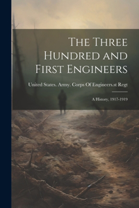The Three Hundred and First Engineers