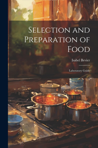 Selection and Preparation of Food