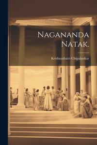 Nagananda natak.