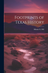 Footprints of Texas History