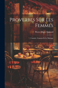 Proverbes Sur Les Femmes