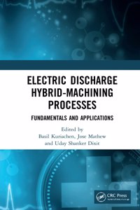 Electric Discharge Hybrid-Machining Processes