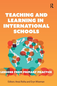 Teaching and Learning in International Schools