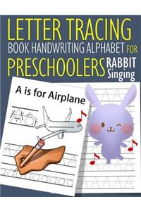 Letter Tracing Book Handwriting Alphabet for Preschoolers Rabbit Singing