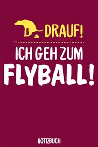 Ich geh zum Flyball Notizbuch