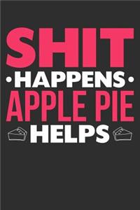 Shit Happens Apple Pie Helps