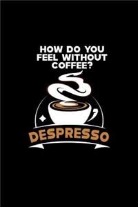 Despresso