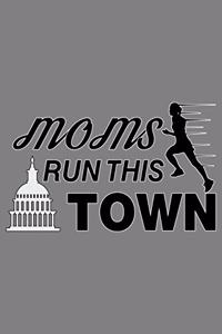 Moms Run This Town