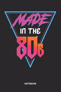 Made In The 80s Notebook