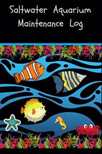 Saltwater Aquarium Maintenance Log