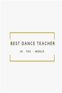 Best Dance Teacher in the World