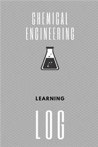Chemical Engineering Learning Log