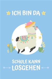 Ich bin da. Schule kann losgehen.