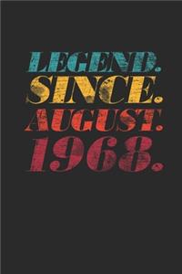 Legend Since August 1968
