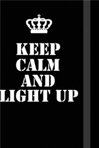 Keep Calm And light up