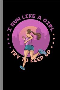 I Run Like A Girl