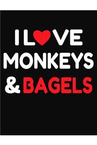 I Love Monkeys & Bagels
