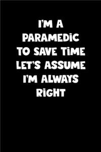 Paramedic Notebook - Paramedic Diary - Paramedic Journal - Funny Gift for Paramedic