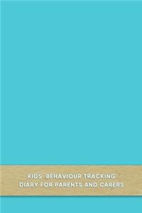 Kids behaviour tracking diary for parents and carers