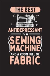 The Best Antidepressant Is A Sewing Machine and A Room Full of Fabric