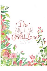 Do Small Things With Great Love
