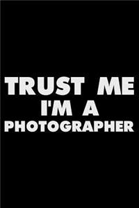 Trust Me I'm a Photographer