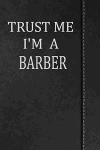Trust Me I'm a Barber